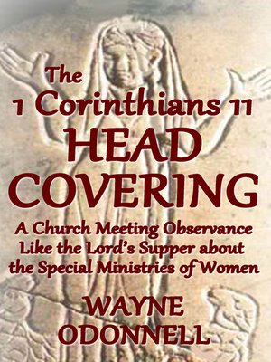 cover image of The 1 Corinthians 11 Head Covering